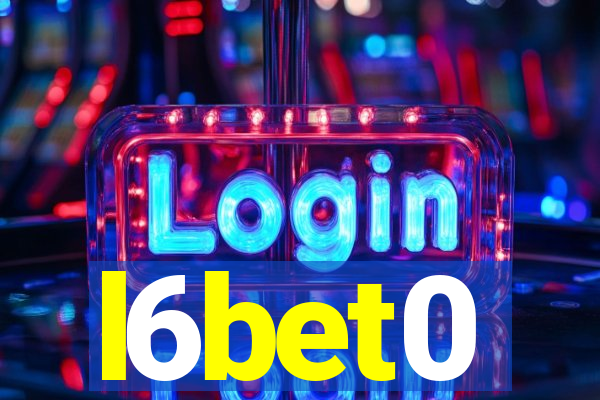 l6bet0