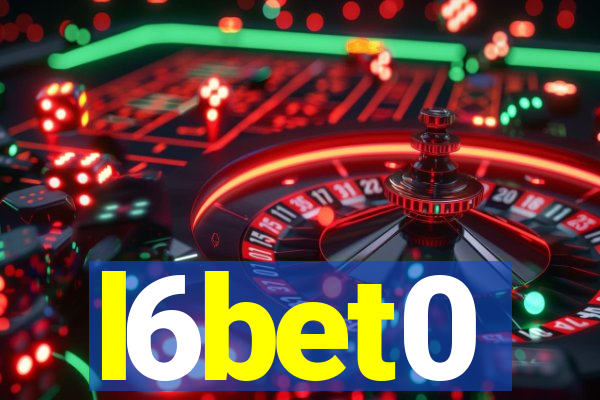 l6bet0