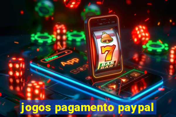 jogos pagamento paypal