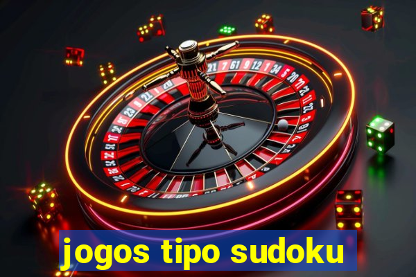 jogos tipo sudoku