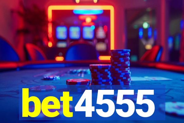 bet4555