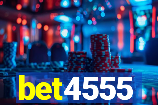 bet4555