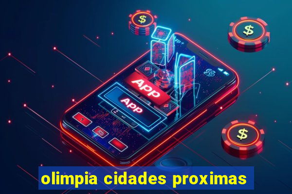 olimpia cidades proximas