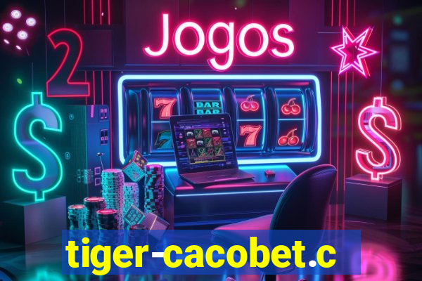 tiger-cacobet.com