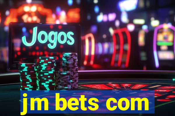 jm bets com