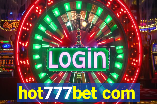 hot777bet com