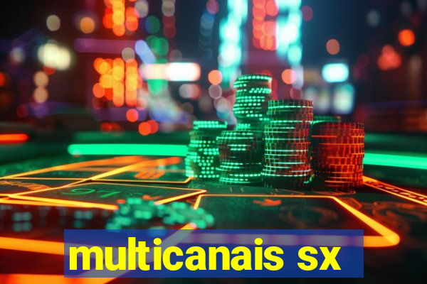 multicanais sx