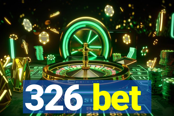 326 bet