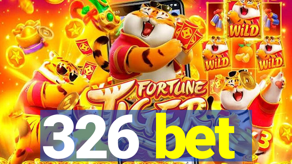 326 bet