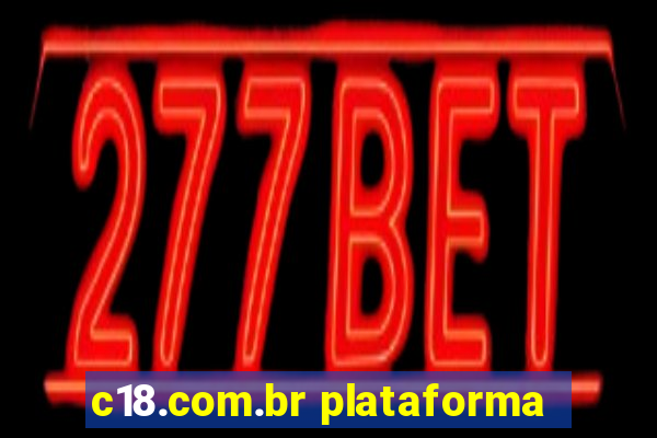 c18.com.br plataforma