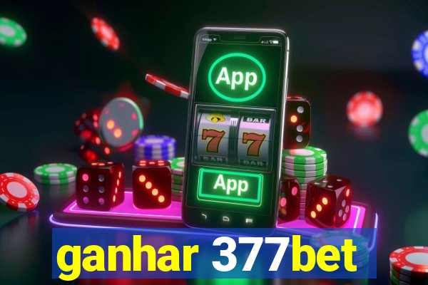 ganhar 377bet