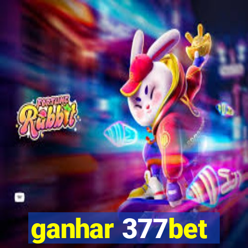 ganhar 377bet