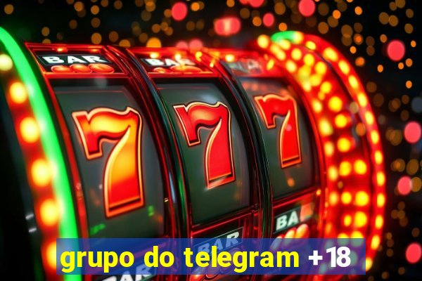 grupo do telegram +18