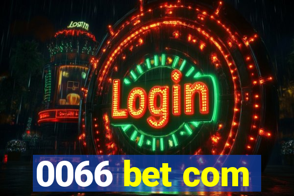 0066 bet com