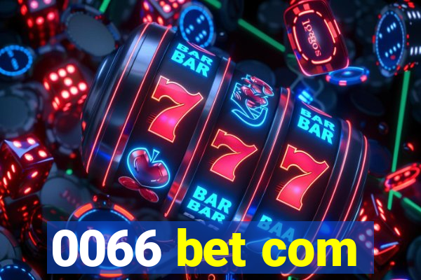 0066 bet com