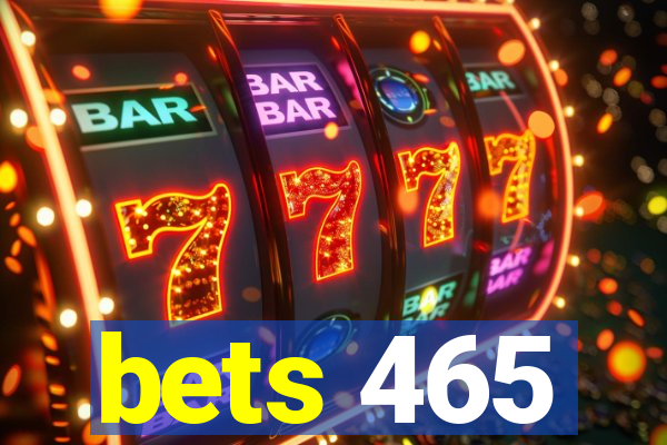 bets 465