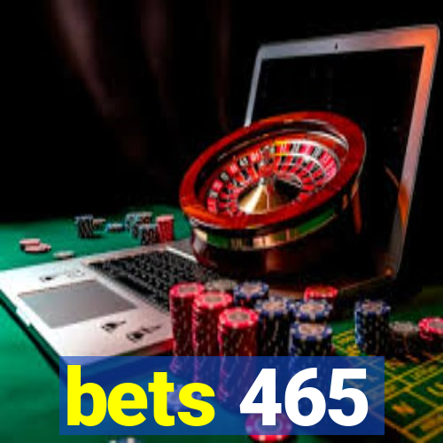 bets 465