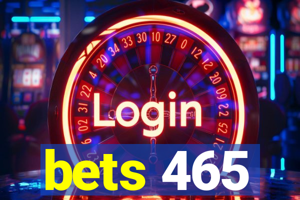 bets 465