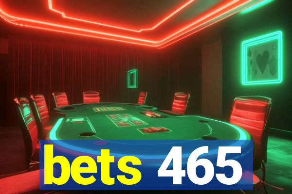 bets 465