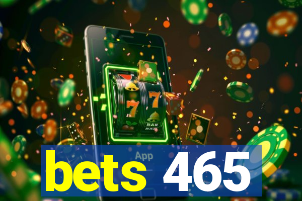 bets 465