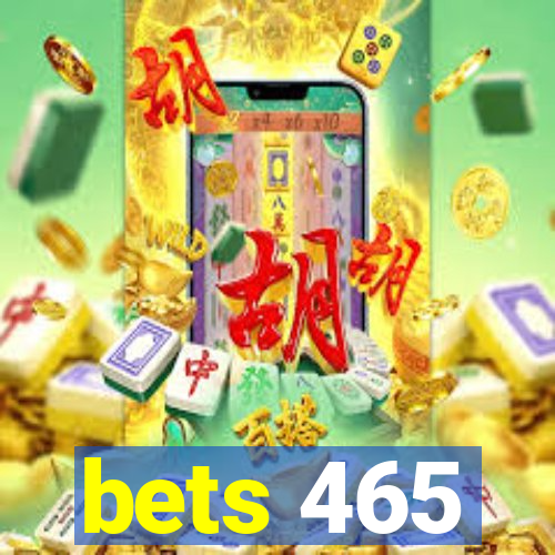 bets 465