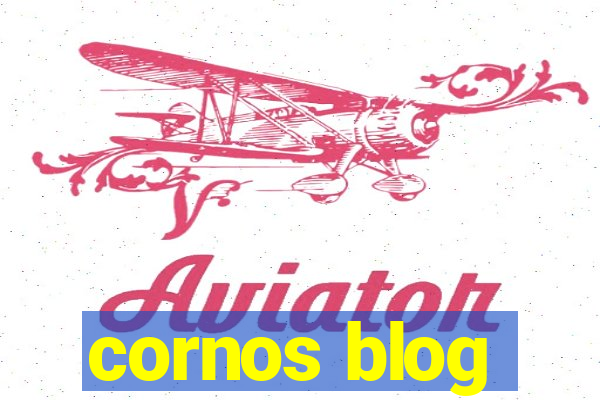 cornos blog