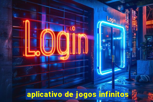 aplicativo de jogos infinitos