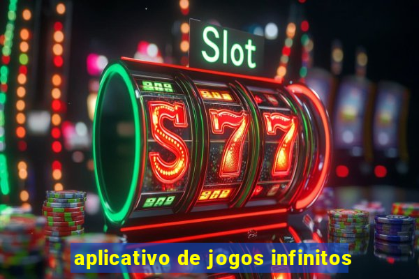 aplicativo de jogos infinitos