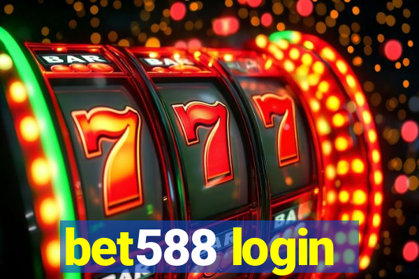 bet588 login