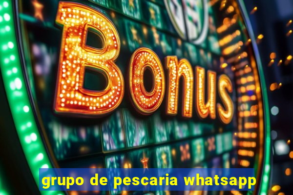 grupo de pescaria whatsapp