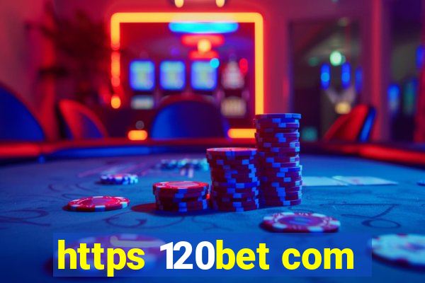 https 120bet com