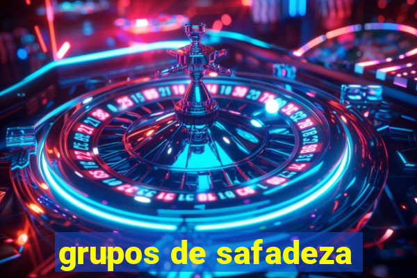 grupos de safadeza