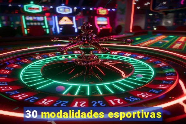 30 modalidades esportivas