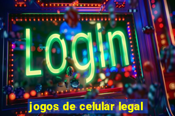 jogos de celular legal