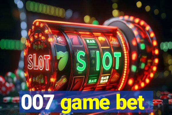 007 game bet