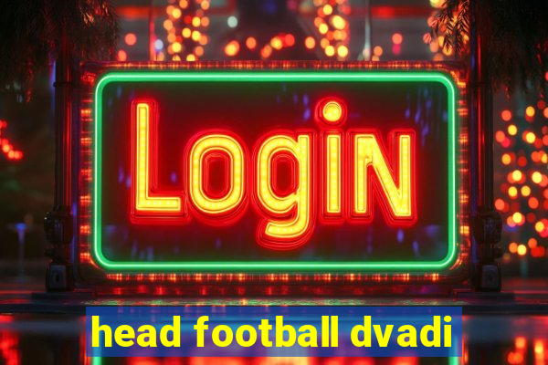 head football dvadi