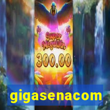 gigasenacom