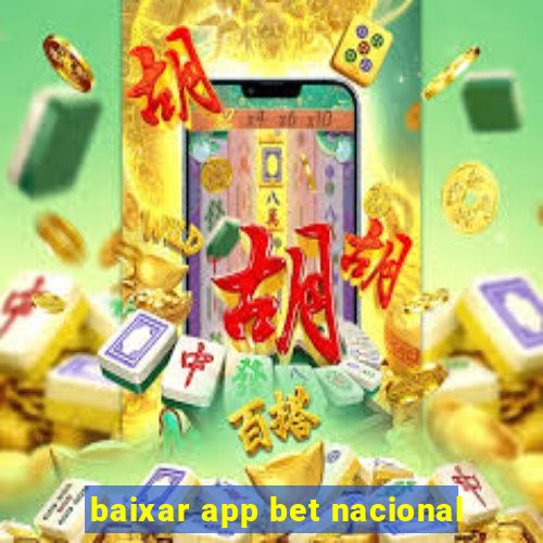 baixar app bet nacional