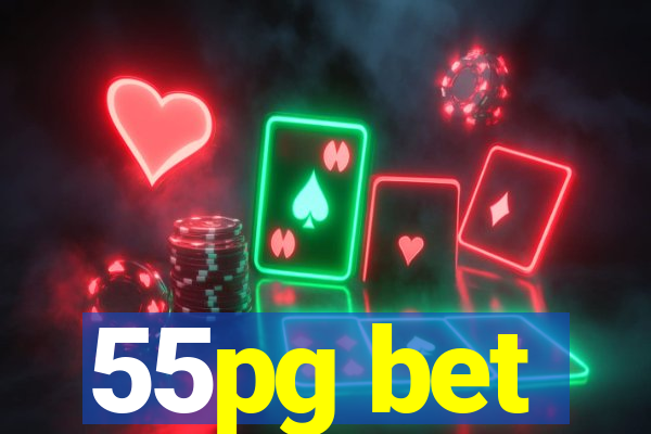 55pg bet