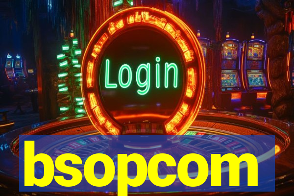 bsopcom