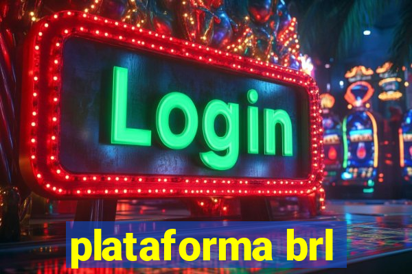 plataforma brl