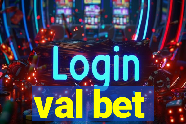 val bet