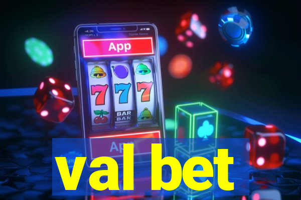 val bet