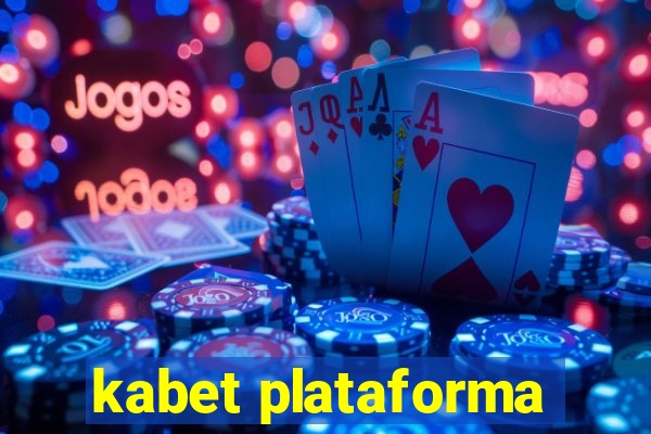 kabet plataforma