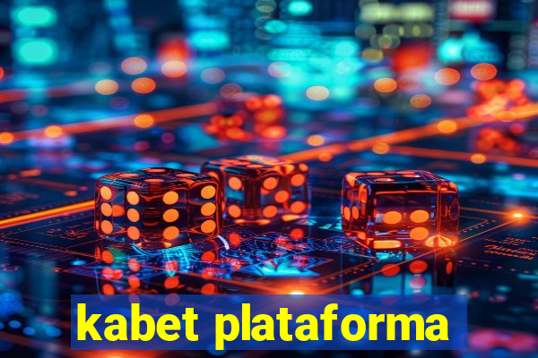 kabet plataforma