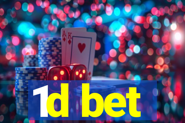 1d bet