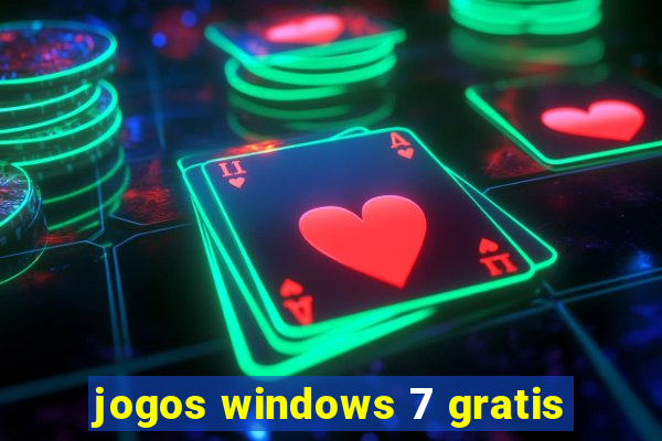 jogos windows 7 gratis