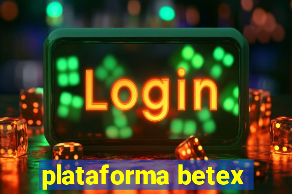 plataforma betex