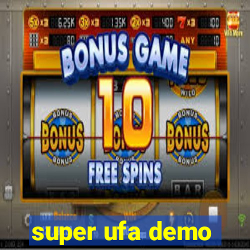 super ufa demo