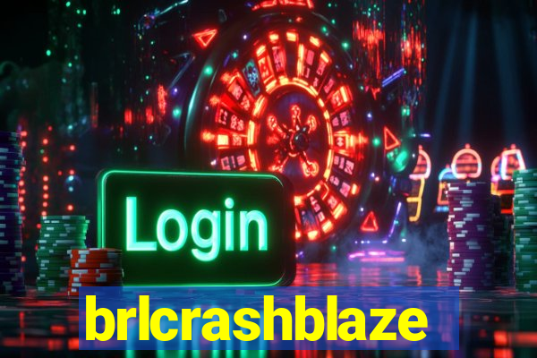 brlcrashblaze